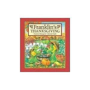    Franklins Thanksgiving [Hardcover] Paulette Bourgeois Books