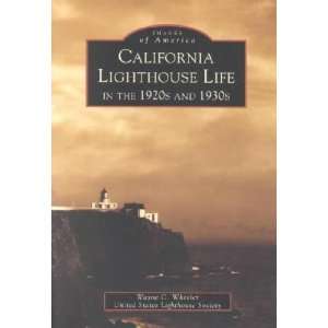  California Lighthouse Life in the 1920s and 1930s 