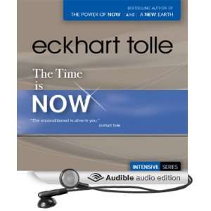    The Time Is Now (Audible Audio Edition) Eckhart Tolle Books