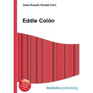  Eddie ColÃ³n Ronald Cohn Jesse Russell Books
