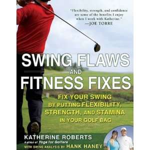  Swing Flaws And Fitness Fixes Book