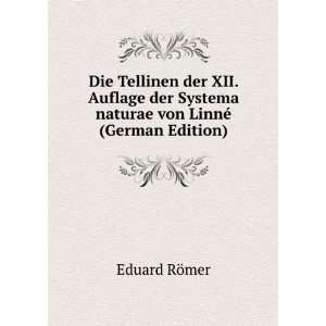   Systema naturae von LinnÃ© (German Edition) Eduard RÃ¶mer Books