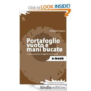 Portafoglio vuoto e mani bucate. Come sopravvivere alla crisi 