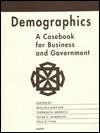 Demographics A Casebook for Business and Government, (0833025422 