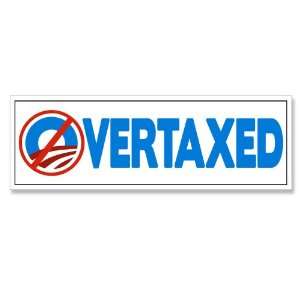  Nobama OVERTAXED Bumper Sticker 