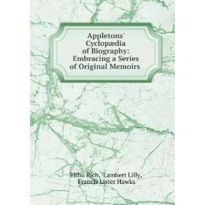   Memoirs . Lambert Lilly, Francis Lister Hawks Elihu Rich Books