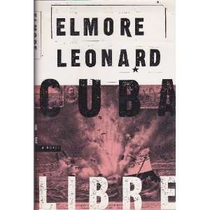  CUBA LIBRE Elmore Leonard Books
