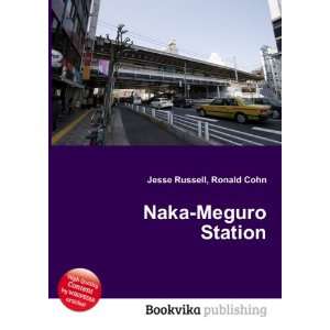  Naka Meguro Station Ronald Cohn Jesse Russell Books