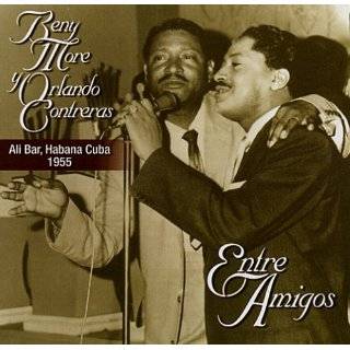 Entre Amigos by Beny More y Orlando Contreras ( Audio CD   1999)
