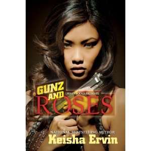    Gunz and Roses [Mass Market Paperback] Keisha Ervin Books