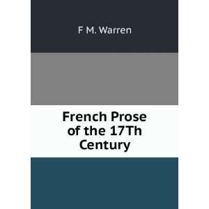  French Prose of the 17Th Century F M. Warren Books