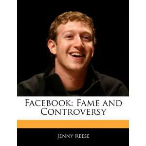    Facebook Fame and Controversy (9781170062531) Jenny Reese Books