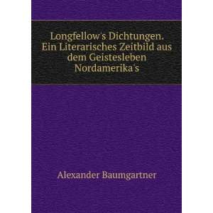   Geistesleben Nordamerikas Alexander Baumgartner  Books