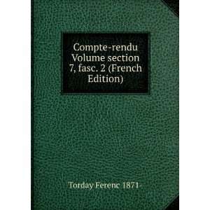   Volume section 7, fasc. 2 (French Edition) Torday Ferenc 1871  Books