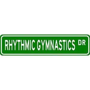  RHYTHMIC GYMNASTICS Street Sign   Sport Sign   High 