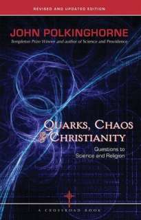   Quarks, Chaos & Christianity Questions to Science 