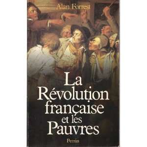   française et les pauvres (9782262004101) Alan Forrest Books