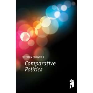  Comparative Politics FREEMAN EDWARD A Books