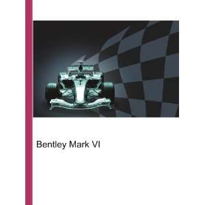  Bentley Mark VI Ronald Cohn Jesse Russell Books