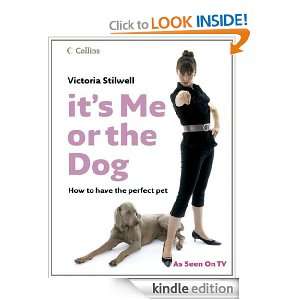  to have the Perfect Pet Victoria Stilwell  Kindle Store