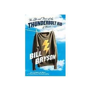   the Thunderbolt Kid 1st (first) edition Text Only Bill Bryson Books