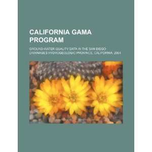  California GAMA Program ground water quality data in the 