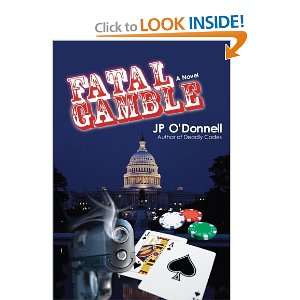  Fatal Gamble A Novel [Paperback] J P ODonnell Books