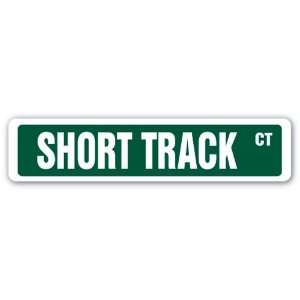 SHORT TRACK Street Sign race racer competition tires bumping rubbing 