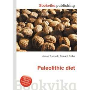  Paleolithic diet Ronald Cohn Jesse Russell Books