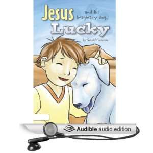  Jesus and His Imaginary Dog, Lucky (Audible Audio Edition 