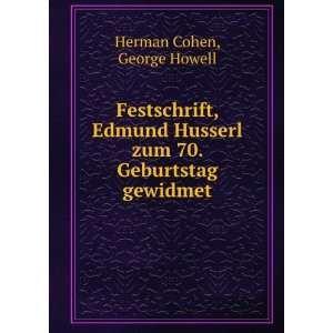  Festschrift, Edmund Husserl zum 70. Geburtstag gewidmet George 