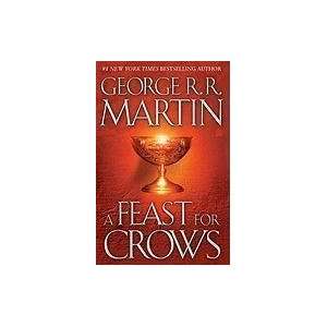   George R. R. Martin A Feast for Crows (A Song of Ice and Fire, Book 4