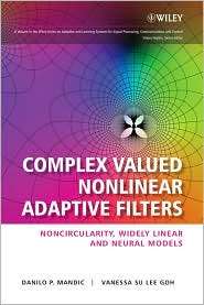 Complex Valued Nonlinear Adaptive Filters Noncircularity, Widely 