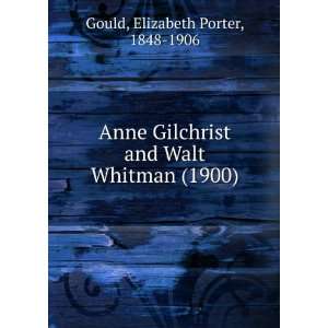  Anne Gilchrist and Walt Whitman (1900) (9781275281592 