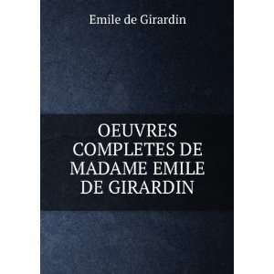   COMPLETES DE MADAME EMILE DE GIRARDIN Emile de Girardin Books