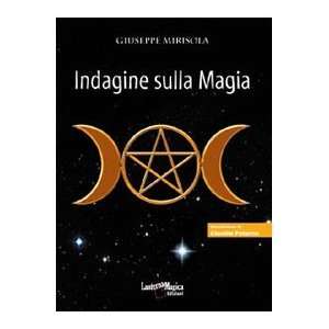    Indagine sulla magia (9788890365966) Giuseppe Mirisola Books