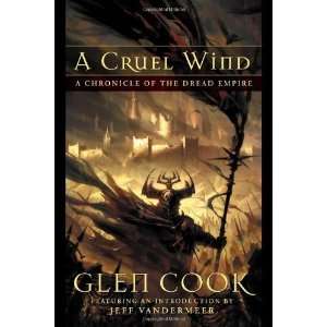   Wind A Chronicle Of The Dread Empire [Hardcover] Glen Cook Books
