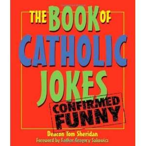  The Book of Catholic Jokes [Paperback] Tom Sheridan 