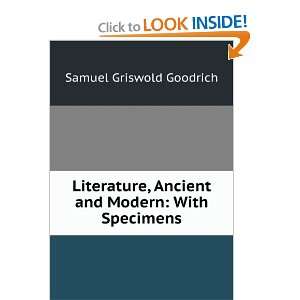   , Ancient and Modern With Specimens Samuel Griswold Goodrich Books