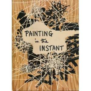  Painting in the Instant Gordon Onslow Ford Books