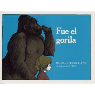 Fue el Gorila (The Gorilla Did It) (Libros Colibri) Barbara Shook 