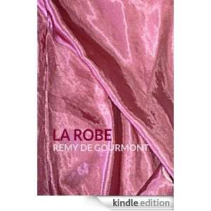 La robe (French Edition) Remy de Gourmont  Kindle Store