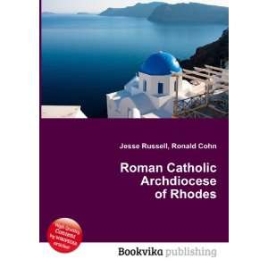  Roman Catholic Archdiocese of Rhodes Ronald Cohn Jesse 