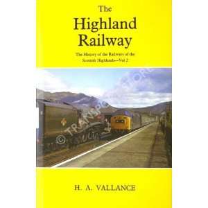  The Highland Railway (9780946537242) H A VALLANCE Books
