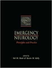 Emergency Neurology Principles and Practice, (0521496888), Sid M 