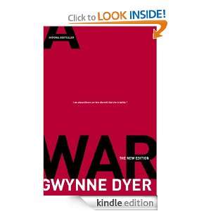 War The New Edition Gwynne Dyer  Kindle Store