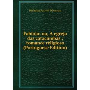   (Portuguese Edition) Nicholas Patrick Wiseman  Books