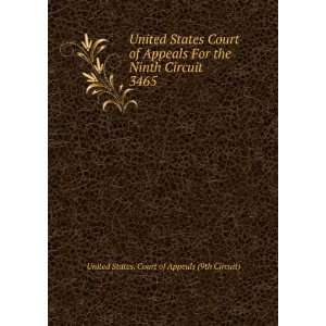   Circuit. 3465 United States. Court of Appeals (9th Circuit) Books