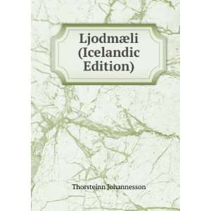    LjodmÃ¦li (Icelandic Edition) Thorsteinn Johannesson Books