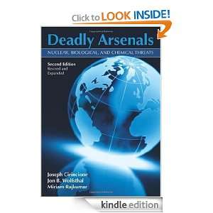 Deadly Arsenals Nuclear, Biological and Chemical Threats, Revised 